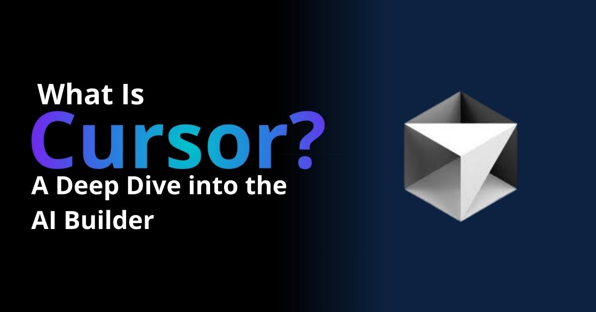 What Is Cursor