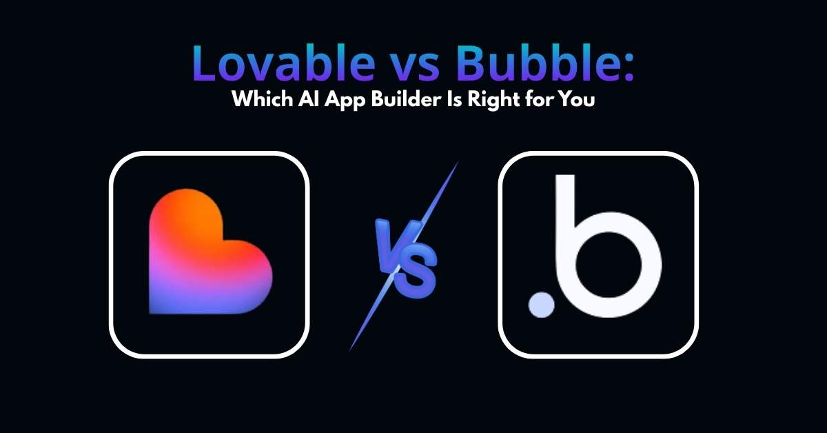 Lovable vs Bubble