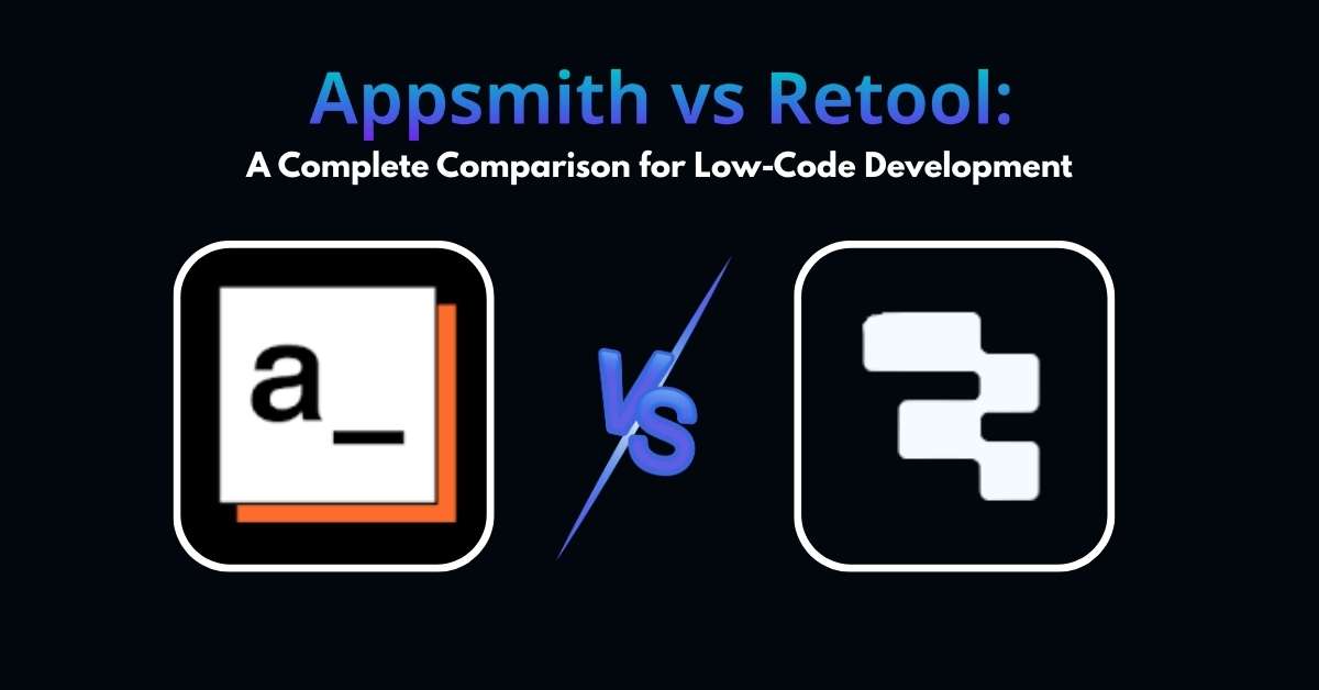 Appsmith vs Retool