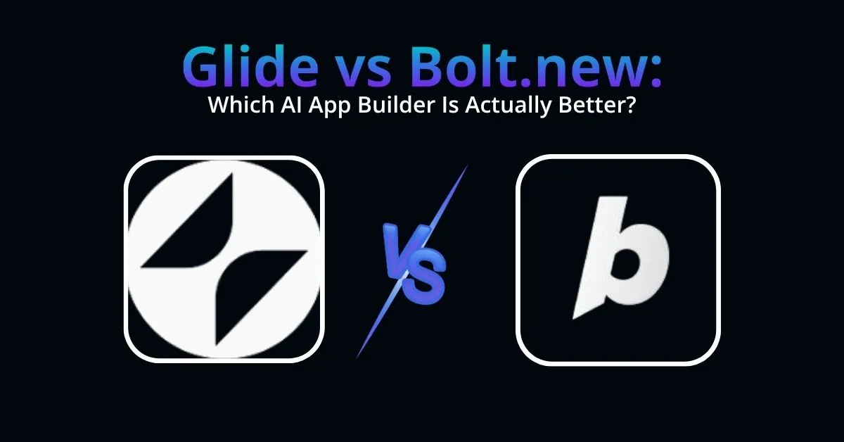 Glide vs Bolt.new