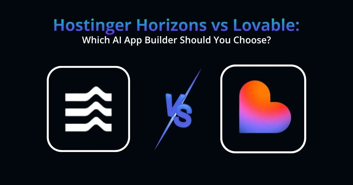 Hostinger Horizon vs Lovable