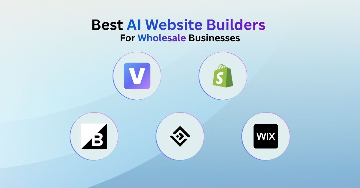 Best AI Website Builders for Wholesale Businesses