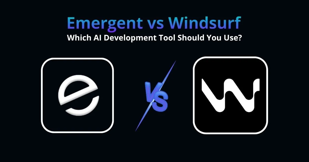 Emergent vs Windsurf