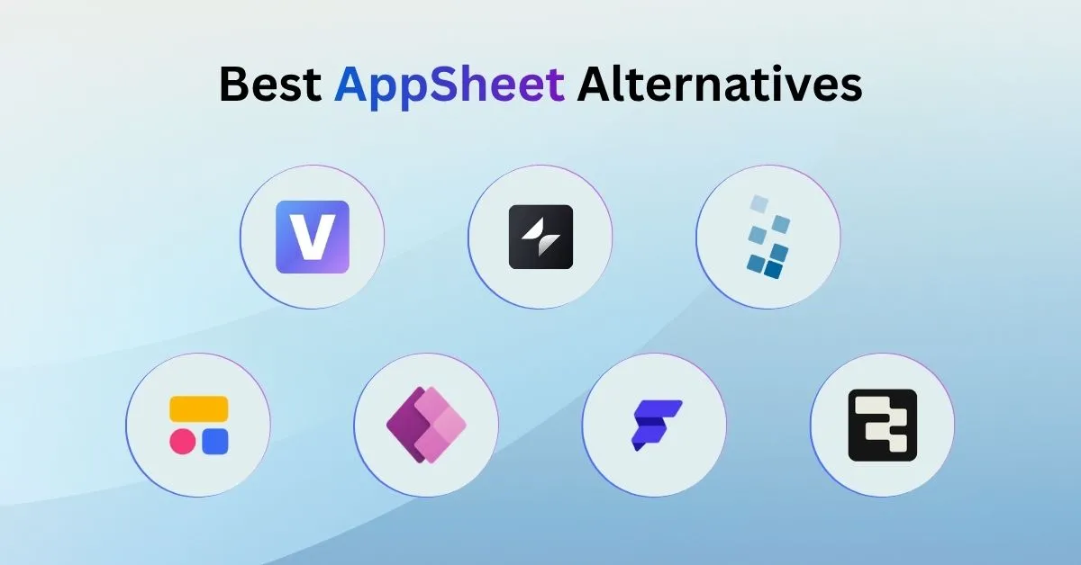 7 Best AppSheet Alternatives in 2026: Compared by Use Case, Pricing & Control