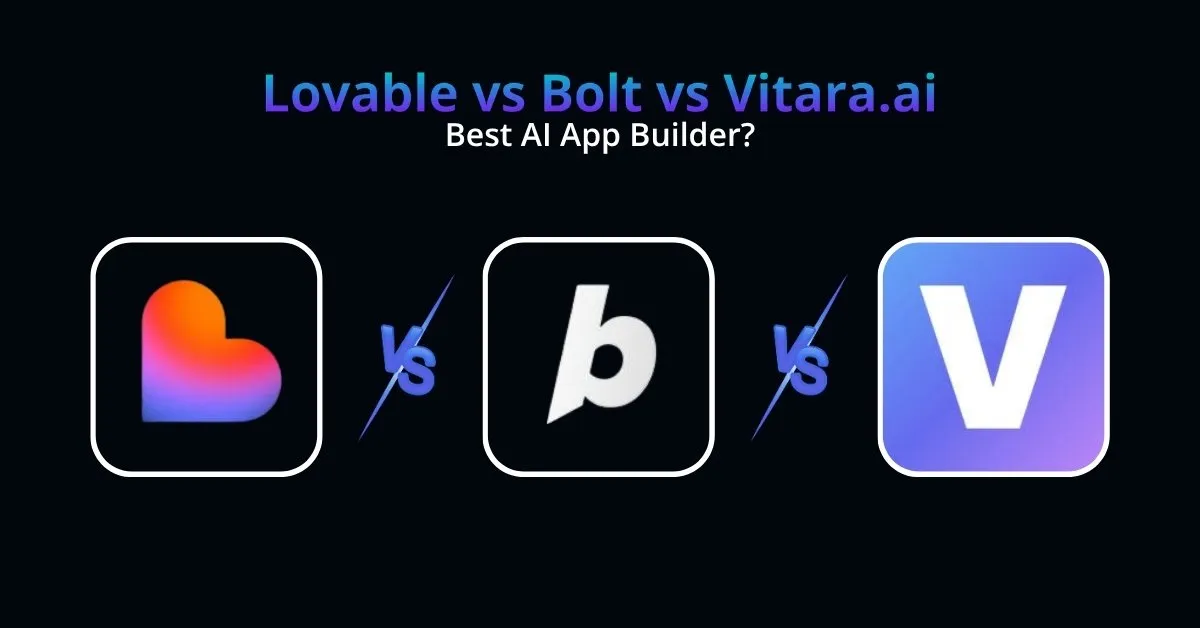 Lovable vs Bolt vs Vitara.ai